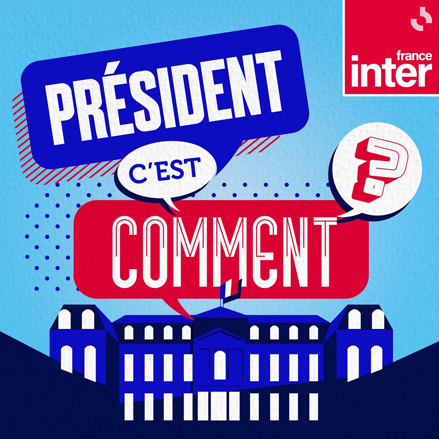La présidentielle, c'est comment ? France Inter