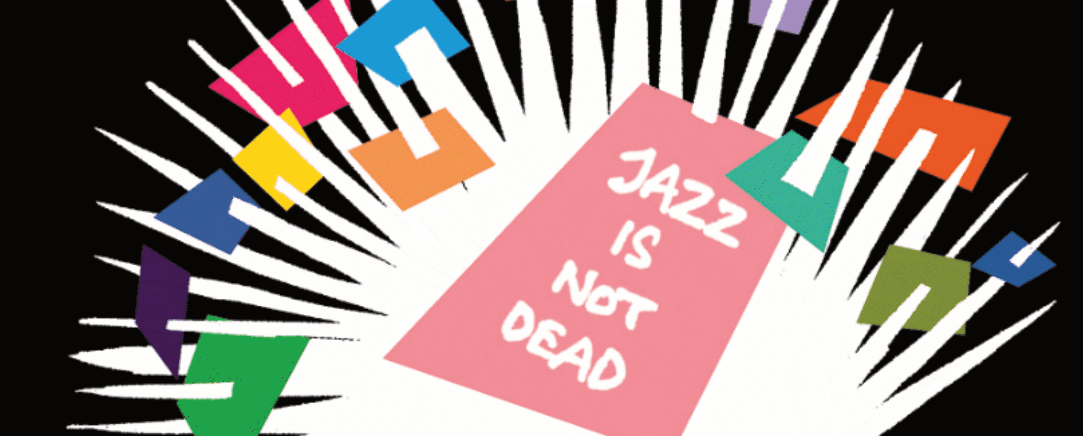 Jazz is not dead