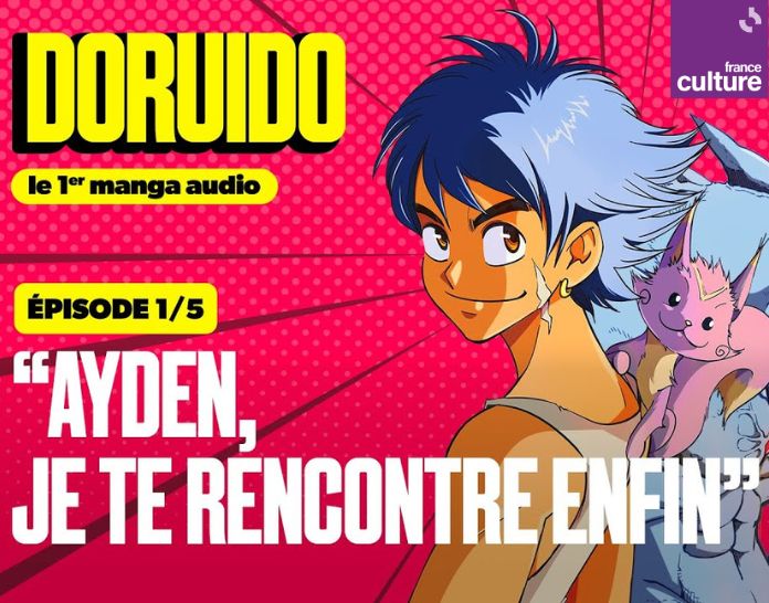Ayden, je te rencontre enfin, épisode 1 de Doruido, le premier manga audio